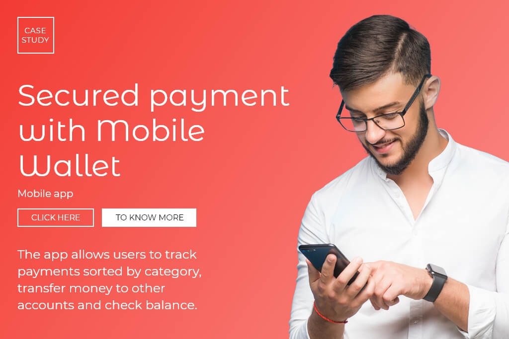 SECURED PAYMENTS WITH MOBILE WALLET APP