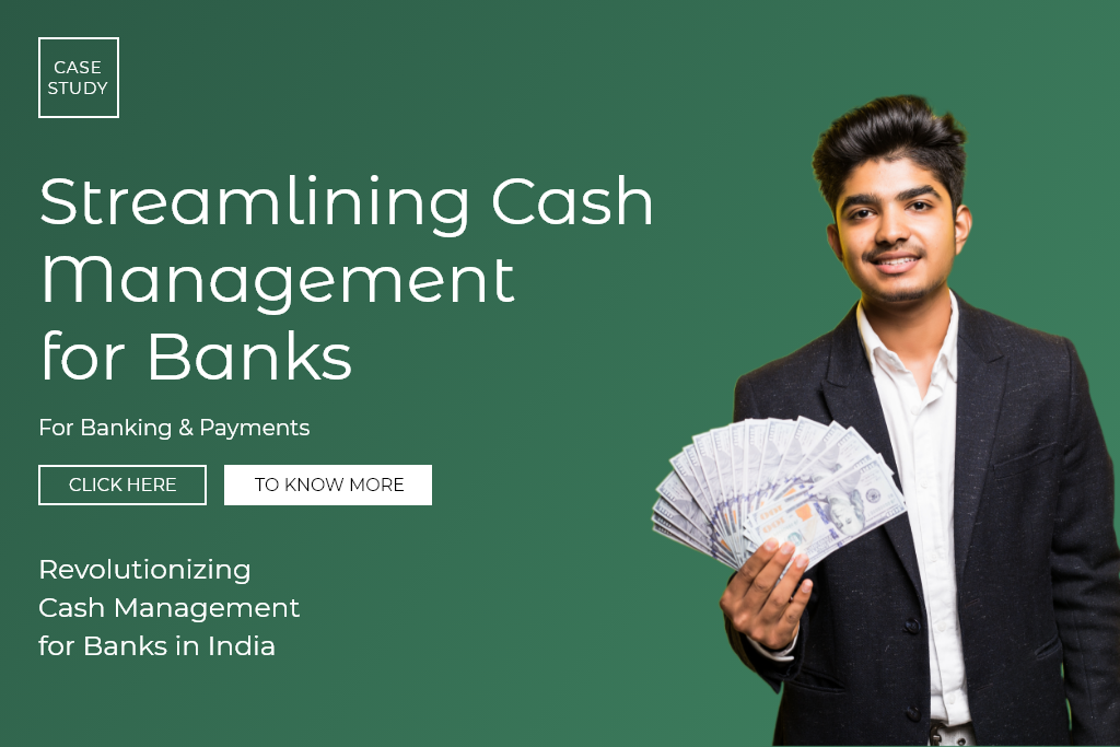 Streamlining Cash Management for Banks
