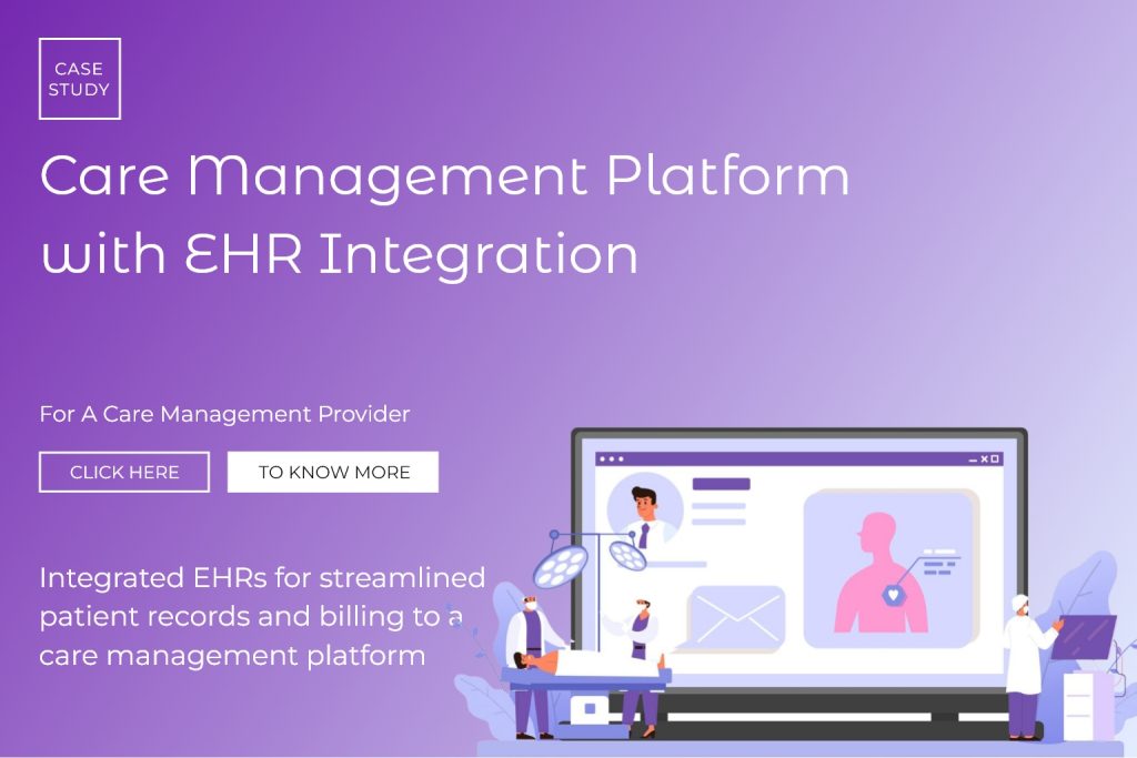 Care Management Platform with ​EHR Integration​