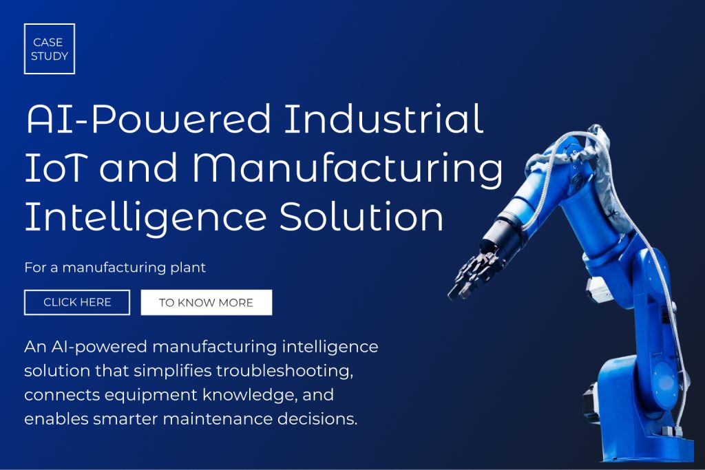 AI-Powered Industrial IoT and Manufacturing Intelligence Solution, Manufacturing Intelligence